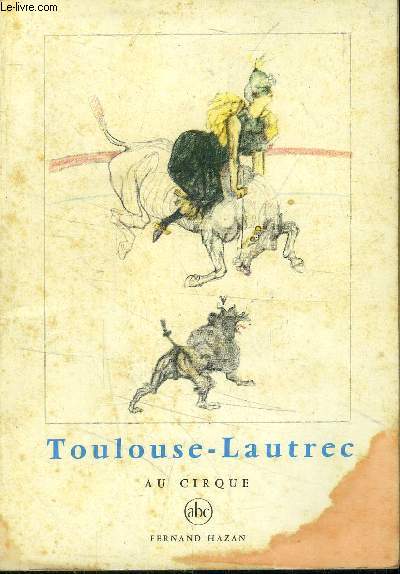 Toulouse Lautrec au cirque