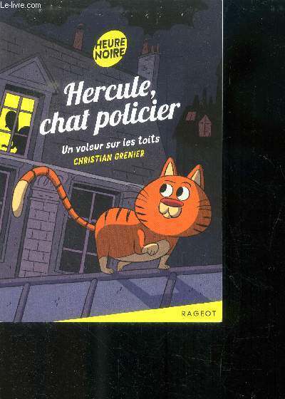 Hercule, chat policier - Un voleur sur les toits