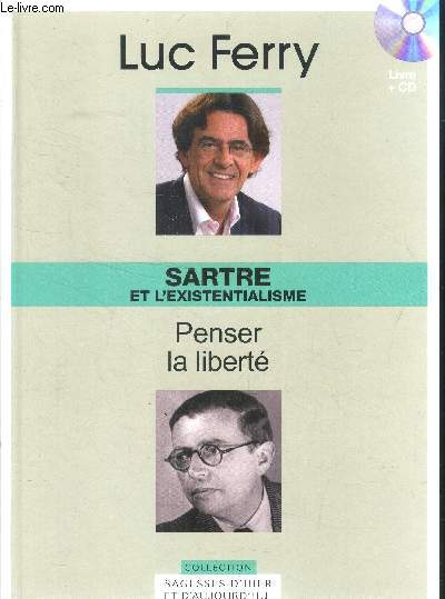 Sartre et l'existentialisme - Penser la libert