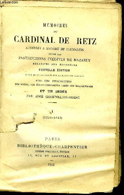 Mmoires du Cardinal de Retz adresss  Madame de Caumartin Tome I.