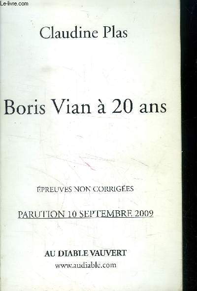 Boris Vian  20 ans. Epreuves non corriges
