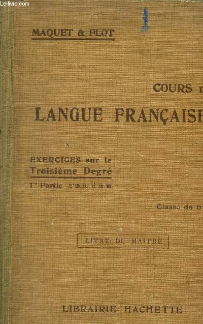 Cours de langue franaise exercices sur le troisime degr classe de 5e. Livre du maitre