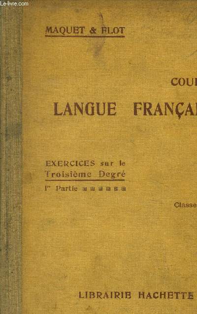 Cours de langue franaise exercices sur le troisime degr classe de 5e, douzime dition