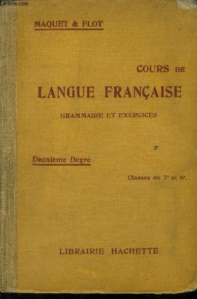 Cours de langue franaise grammaire et exercices 2e degr.classes de 7e et 6e