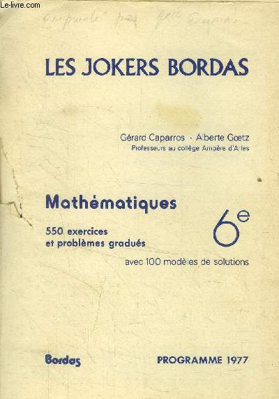 Mathmatiques 6e.550 exercices et problmes gradus. Programme 1977
