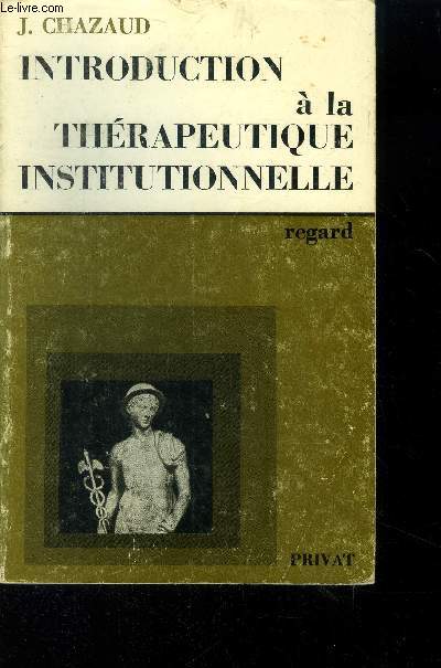 Introduction  la thrapeutique institutionnelle