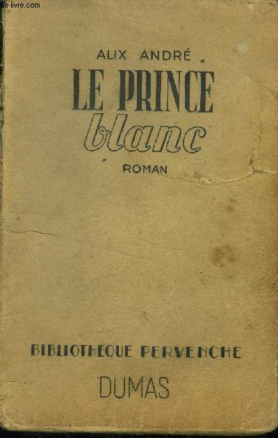 Le prince blanc, collection Bibliothque pervenche.