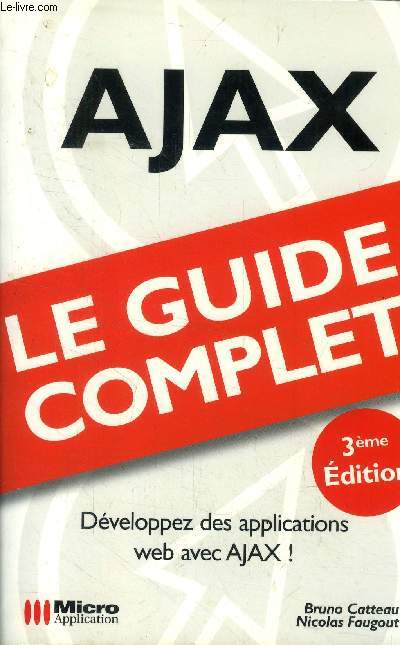 Ajax, le guide complet, 3me dition