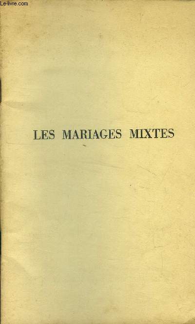 Les mariages mixtes.Extrait de lumire et vie n74, aout , octobre 1965
