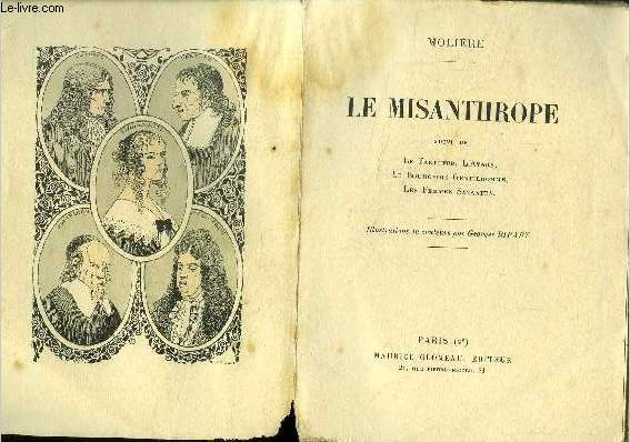 Le Misanthrope suivi de Le Tartuffe - L'Avare - Le bourgeois Gentilhomme - Les Femmes savantes