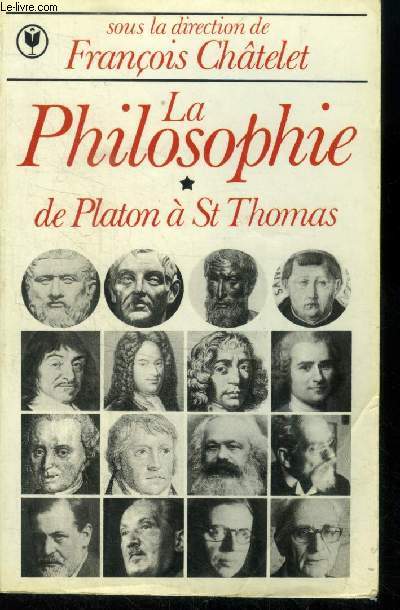 La Philosophie Tome 1 : De Platon  St Thomas (MU311 - Collection : 