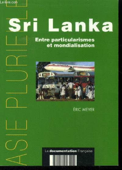 Sri Lanka : Entre particularismes et mondialisation (Collection: 