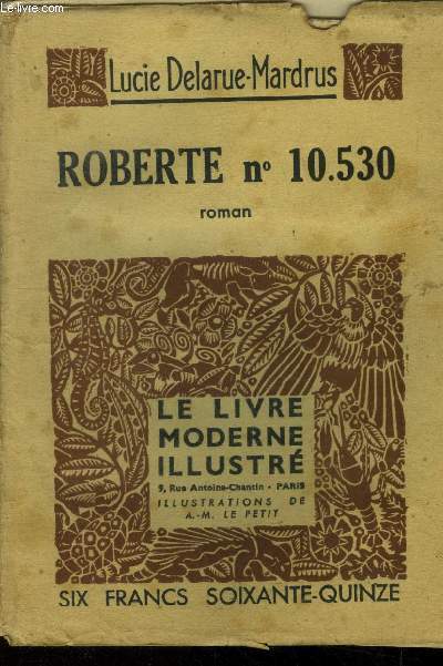 Roberte n 10 530, le livre moderne illustr n 365