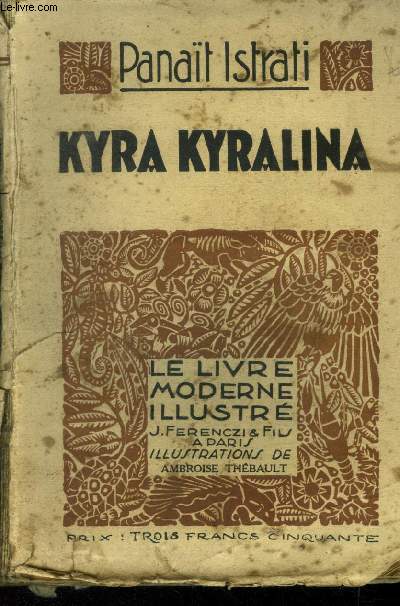 Kyra Kyralina,Collection Le livre moderne Illustr.N148
