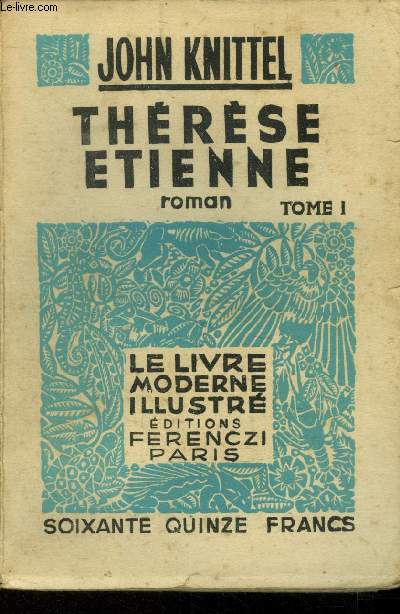 Thrse Etienne TOME 1.,Collection Le livre moderne Illustr.
