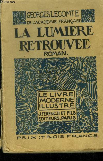 La lumire retrouve,Collection Le livre moderne Illustr.n31
