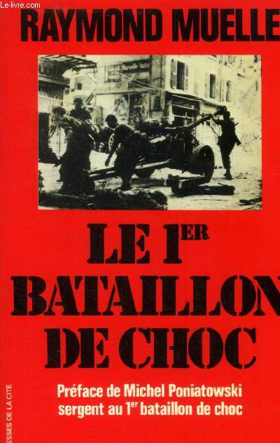 Le 1er bataillon de choc - Collection Troupes de choc.
