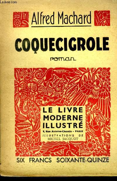 Coquecigrole,Collection Le livre moderne Illustr.