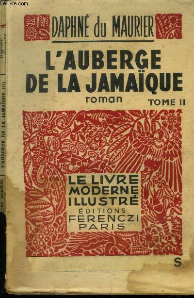 L'auberge de la Jamaque TOME II., Collection Le livre moderne Illustr.