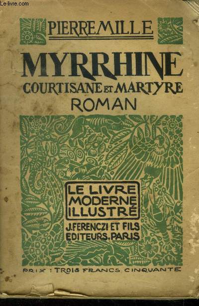Myrrhine courtisane et martyre,Collection Le livre moderne Illustr.