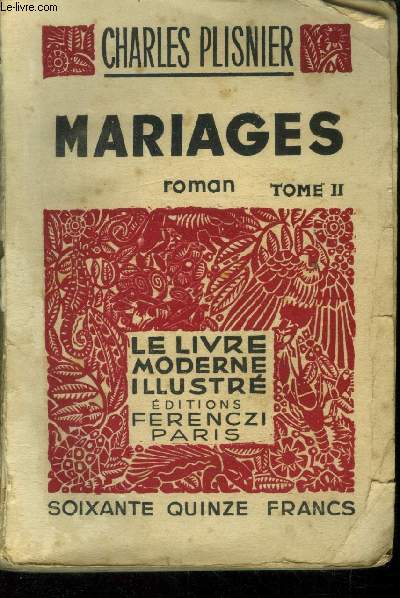 Mariages Tome II,Collection Le livre moderne Illustr.