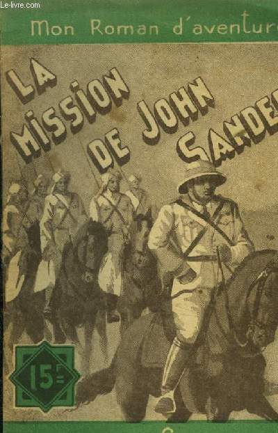La mission de John Sanders, mon roman d'aventures n175