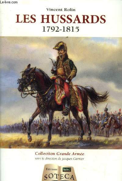 Les hussards .1792-1815, collection 