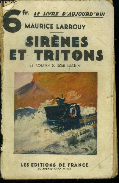 Sirnes et tritons le roman d'un sous-marin,Collection 