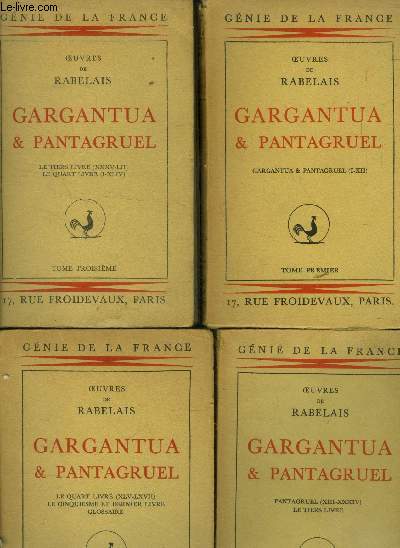 Gargantua & Pantagruel Tomes 1  4 (en 4 volumes) : I-XII - Pantagruel (XIII-XXXIV), Le tiers livre - Le tiers livre (XXXV-LII), le Quart livre (I-XLIV) - Le quart livre (XLV-LXVII), Le cinquime et dernier livre, Glossaire