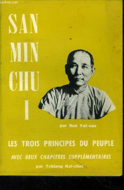 San min chu I. Les trois principes du peuple