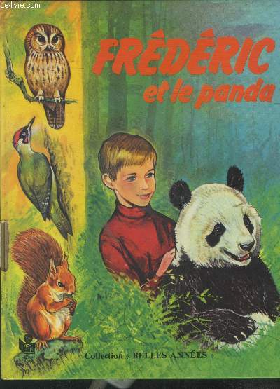Frdric et le panda (Collection Belles annes)
