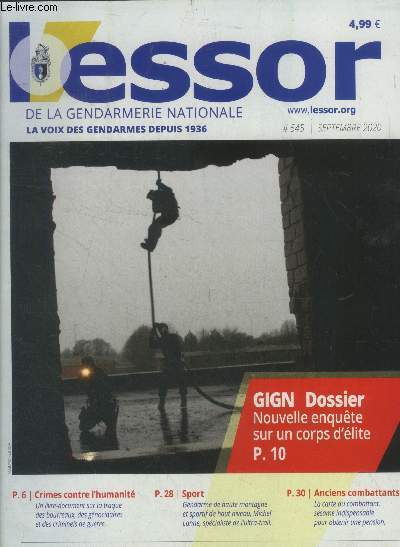 L'essor de la gendarmerie nationale n545, septembre 2020 :GIGN dossier, nouvelle enqute sur un corps d'lite- Crimes contre l'humanit- Sport- Anciens combattants...