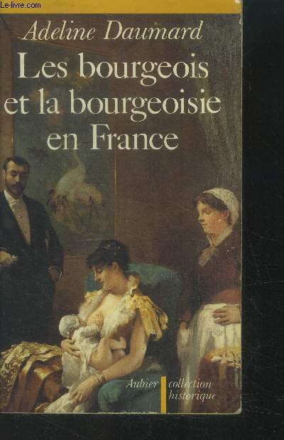 Les bourgeois et les bourgeoises en France