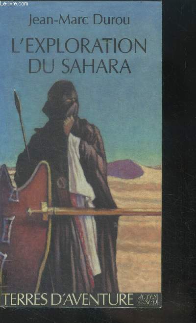 L'Exploration du Sahara (Collection : 