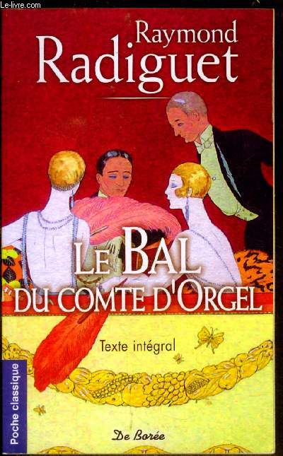 Le Bal du Comte d Orgel - poche classique - texte intgral