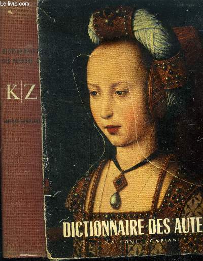 Dictionnaire biographique des auteurs, tome ii : k/z