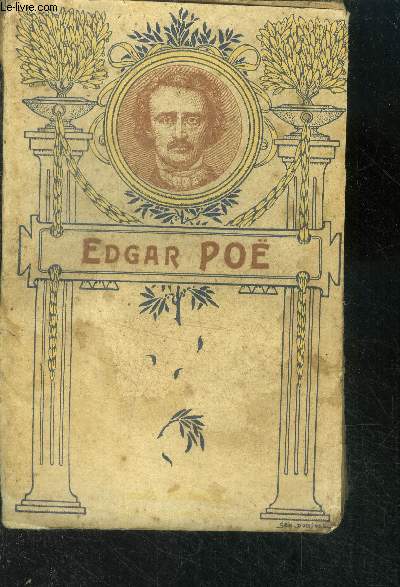 Edgar Allan Poe - Notice biographique et bibliographique par alphonse Sech - edgar-A po - poemes completsn scenes de politian, le principe poetiquen marginalia