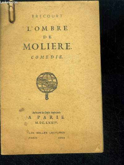 L'ombre de moliere - comedie - suivant la copie imprimee a paris, 1874
