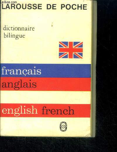 Dictionnaire bilingue - francais anglais- english french - Larousse de poche N2221