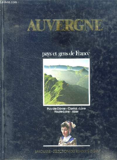 Auvergne - puy-de-dme - cantal - loire - haute-loire - allier (collection : 