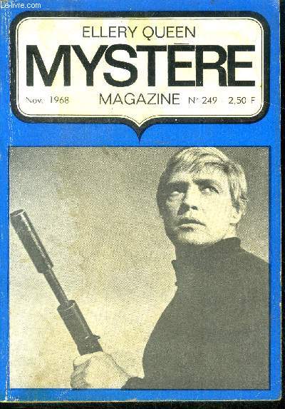 Mystere Magazine N249 - novembre 1968 - la morte au papillon par erle stanley gardner, quid pro quo par john lutz, l'heuristicien et le tueur par christofer anvil, le plus grand coup de l'histoire par steve april, illusion par harold daniels, monsieur...