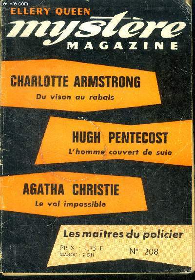 Mystere Magazine N208 - mai 1965- Du vison au rabais- l'homme couvert de suie- Le vol impossible- loisirs academiques- a toi cher ange- une machine a corriger- deux et deux font cinq- les chercheurs d'ombre- le monstre est lache- mefiez vous du pere noel