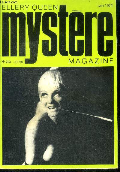 Mystere magazine N292 - juin 1972- Le sourire acquisiteur- Nuit blanche- Mange- Quelqu'un  la porte- Le courrier de Munich- Enqute par des citoyens- Denus de tous soupons- Comment a-t-il pu faire cela ?- georges simenon- la page mystere- le crime...