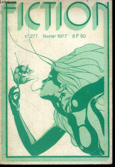 Fiction N277 - fevrier 1977 - michaelmas (1ere partie) par algis budrys, moise par ken wisman, les dames de betelgeuses neuf par bretnor, mosaique par boris eizykman, revue des livres