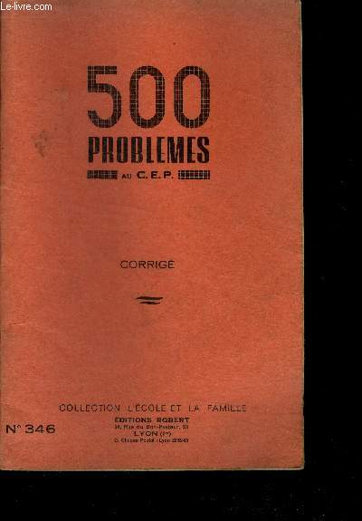 500 problemes au c.e.p. - corrige N346 - collection l'ecole et la famille