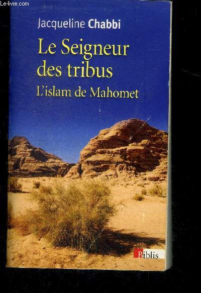 Le Seigneur des tribus - L'islam de Mahomet - biblis N55