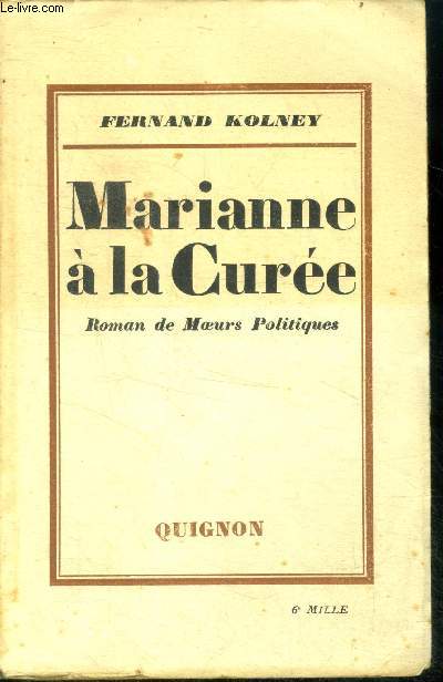 Marianne a la curee - roman de moeurs politiques