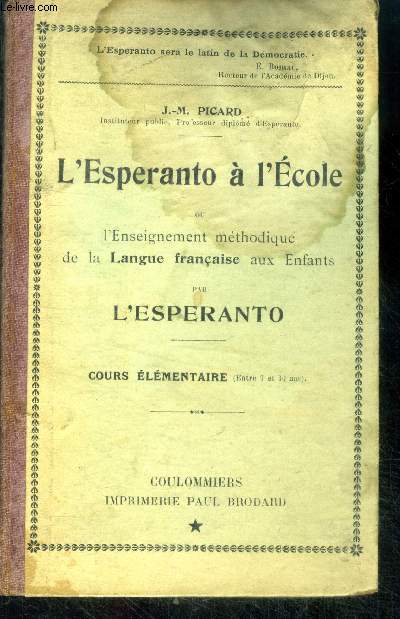L'esperanto a l'ecole ou l'enseignement methodique de la langue francaise aux enfants par l'esperanto - cours elementaire (entre 7 et 10 ans)