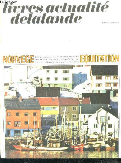 Livres actualite delalande, fevrier 1972, mensuel - norvege, cheval/ equitation, les courses, tourisme, livres pour jeunes