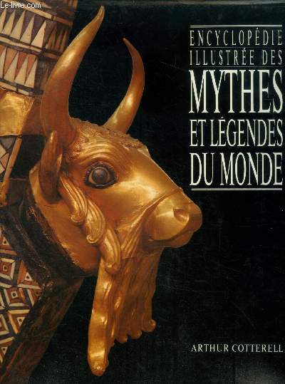 Encyclopedie illustree des mythes et legendes du monde